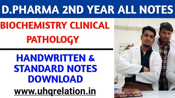Biochemistry & Clinical Pathology Notes for D pharmacy PDF Download