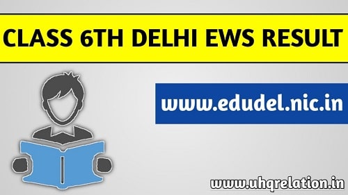 6th Class Delhi EWS Annual Result 2022-23 @edudel.nic.in