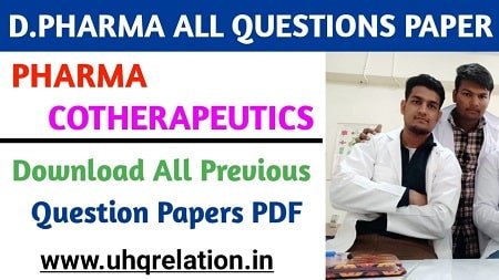 Download Pharmacotherapeutics Previous All Question Papers - D.Pharma