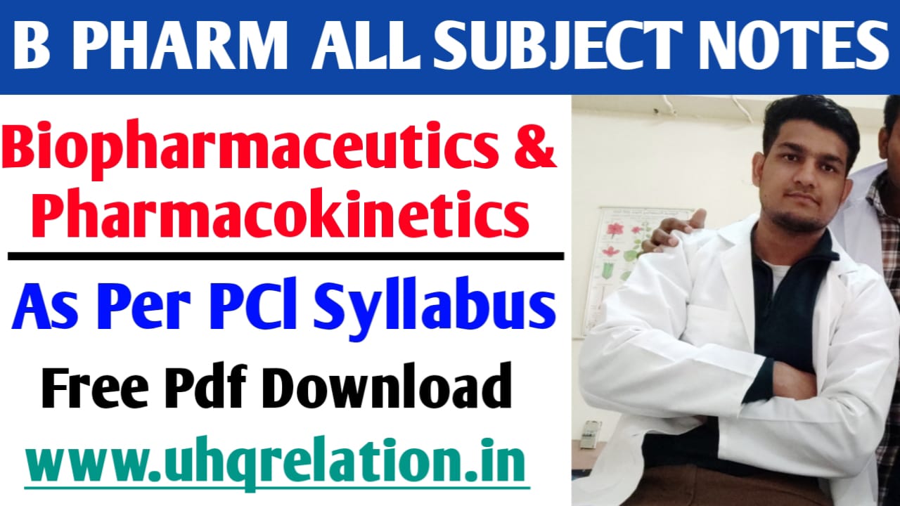 Biopharmaceutics And Pharmacokinetics B Pharm 6th Semester Notes PDF [2023]