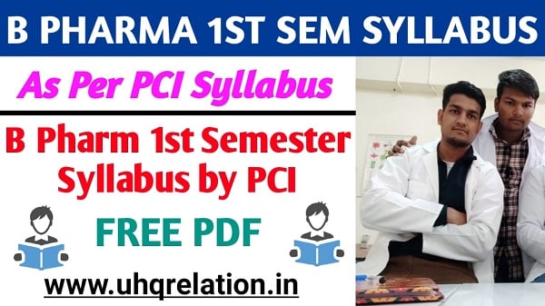 B Pharm 1st Semester PCI Syllabus - 2022 [PDF FREE]