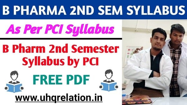 B Pharm 2nd Semester Latest PCI Syllabus - 2022 [PDF FREE]