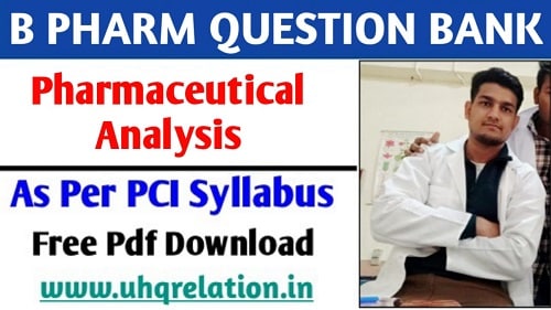 Pharmaceutical Analysis B Pharm 1st Semester Question Bank PDF FREE