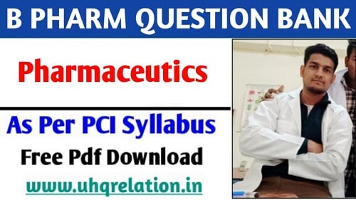 Pharmaceutics B Pharm 1st Semester Question Bank PDF FREE