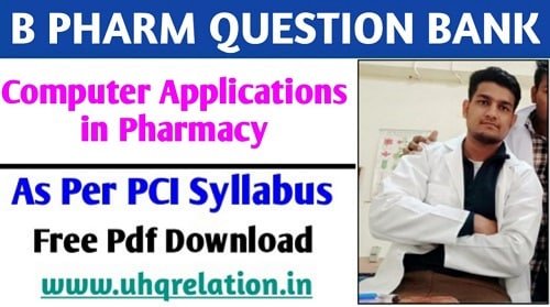 Computer Applications in Pharmacy B Pharm 2nd Semester Question Bank PDF FREE