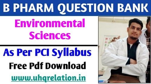 Environmental Sciences B Pharm 2nd Semester Question Bank PDF FREE