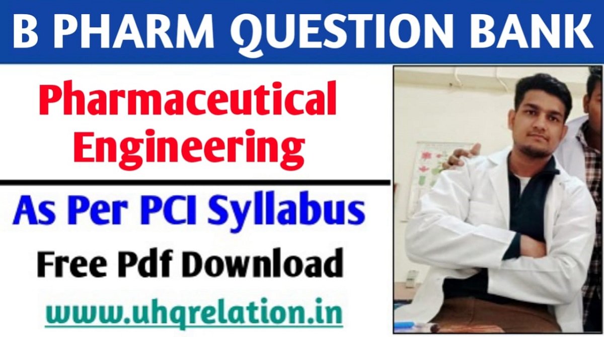 Pharmaceutical Engineering B Pharm 3rd Semester Question Bank PDF FREE