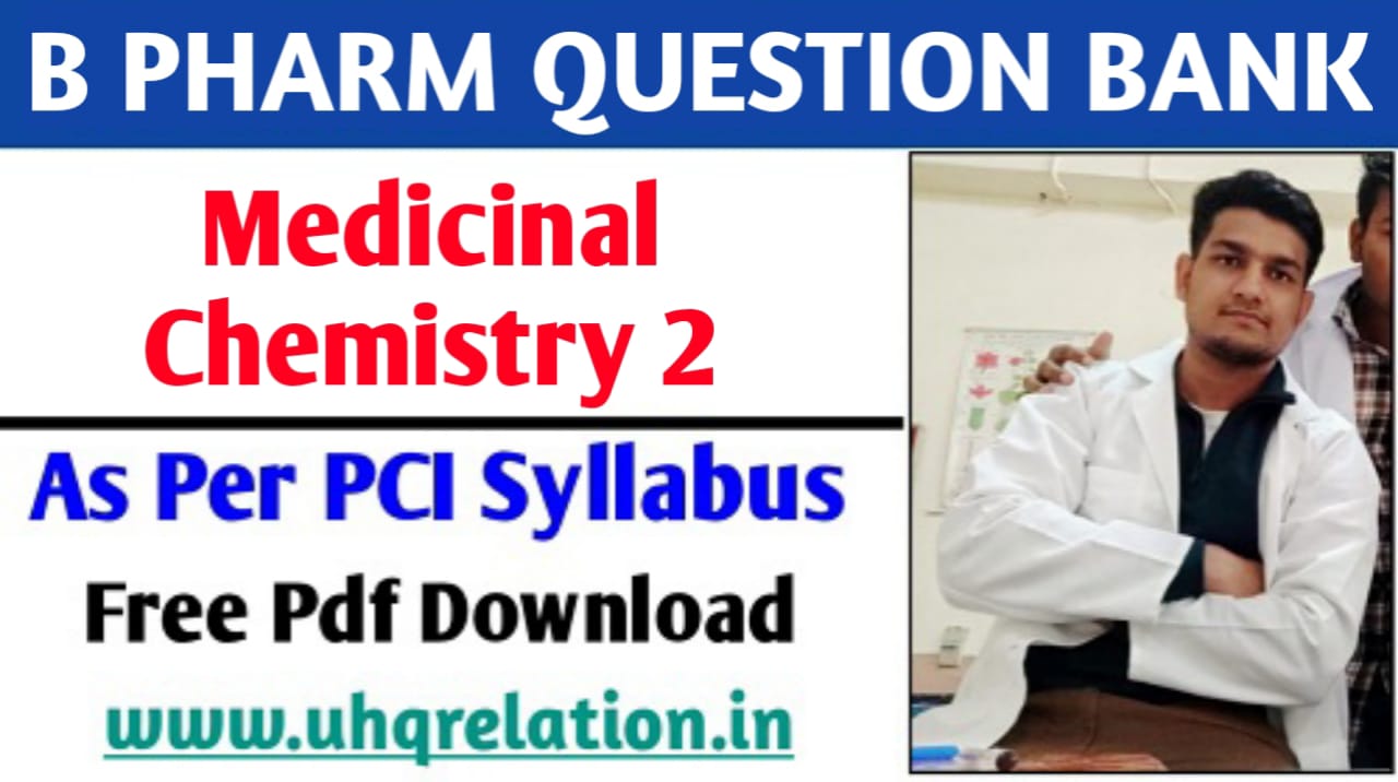 Medicinal Chemistry 2 B Pharm 5th Semester Question Bank PDF FREE