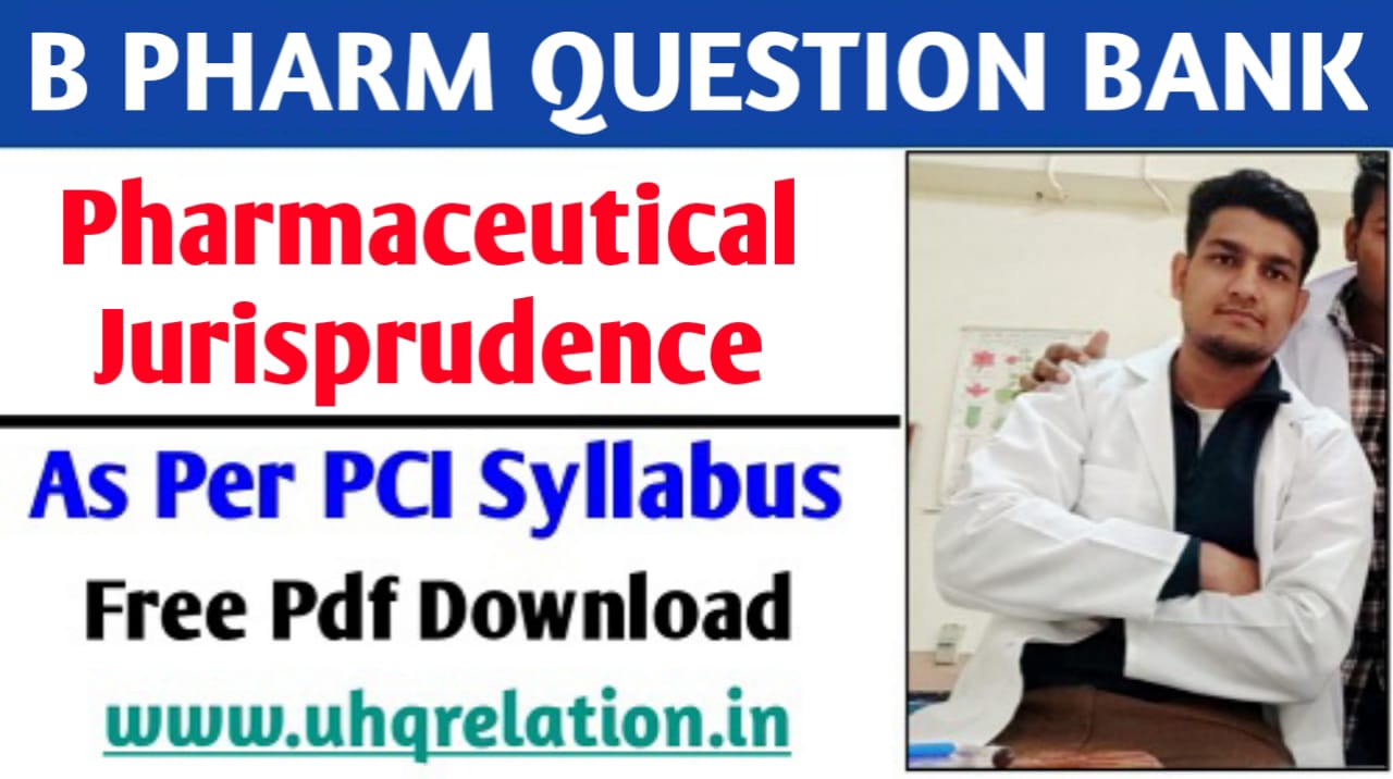 Pharmaceutical Jurisprudence B Pharm 5th Semester Question Bank PDF FREE