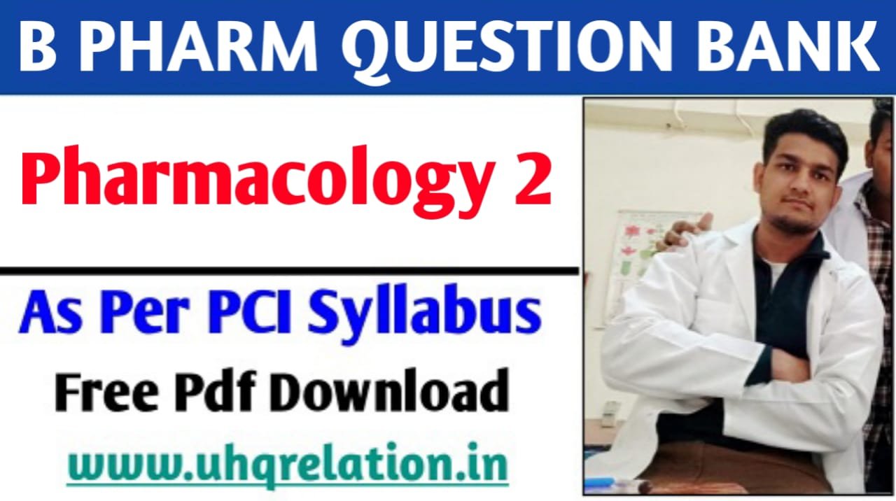 Pharmacology 2 B Pharm 5th Semester Question Bank PDF FREE