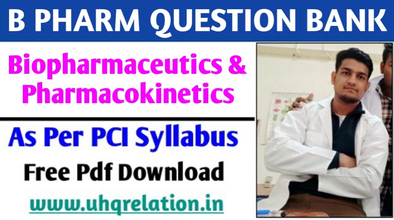 Biopharmaceutics and Pharmacokinetics B Pharm 6th Semester Question Bank PDF FREE