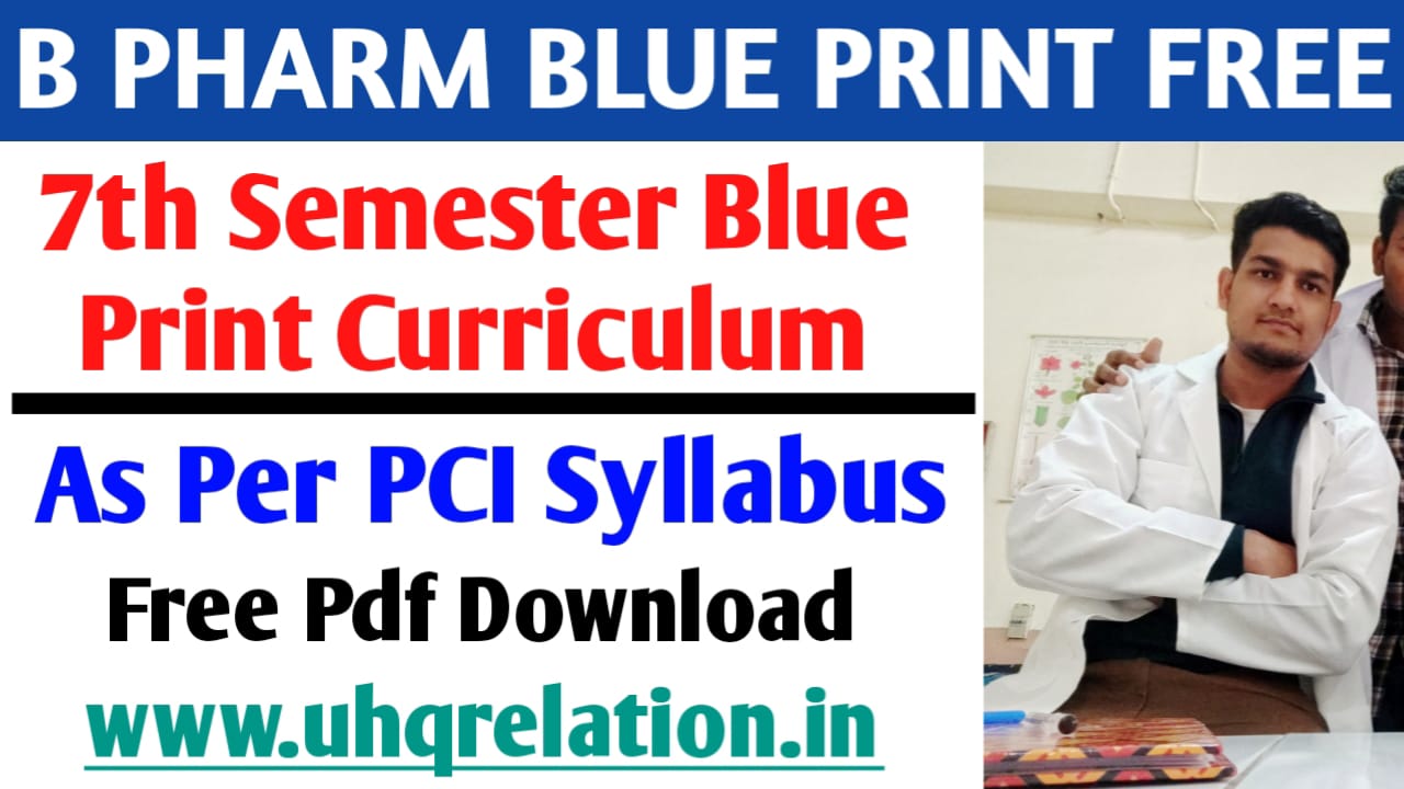 Download Seventh Semester Blueprint - Curriculum Design of B.Pharm [FREE PDF]